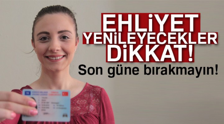Son Güne Bırakmayın!