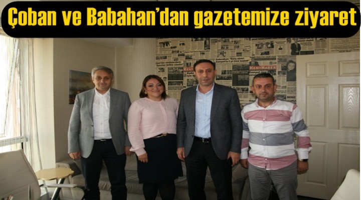 Çoban ve Babahan’dan gazetemize ziyaret