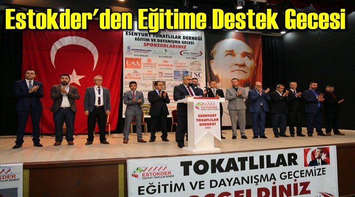 Estokder'den Eğitime Destek Gecesi