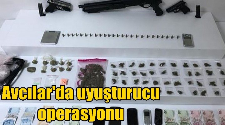 Avcılar'da uyuşturucu operasyonu