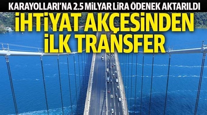 İhtiyat akçesinden ilk transfer
