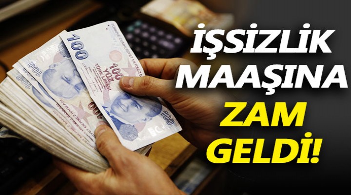 İşsizlik maaşına zam yapıldı!