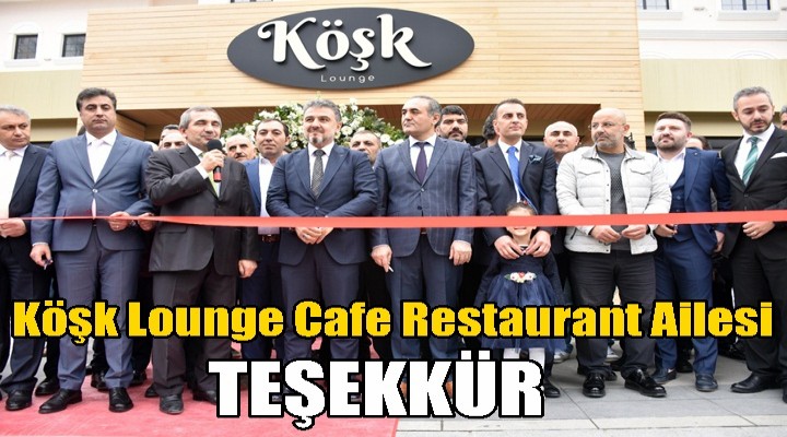 Köşk Lounge Cafe Restaurant Ailesi