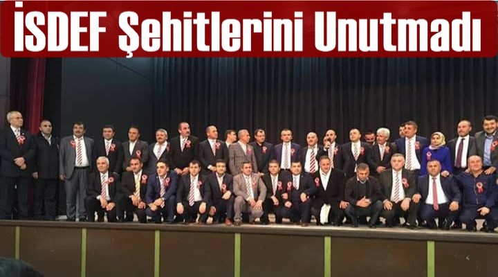 İSDEF Şehitlerini Unutmadı