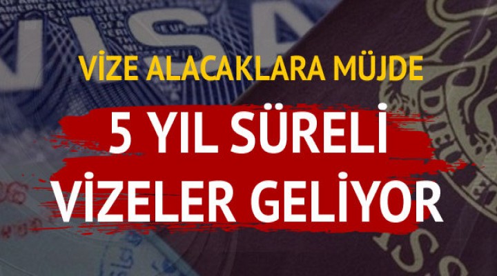 Vize alacaklara müjde!