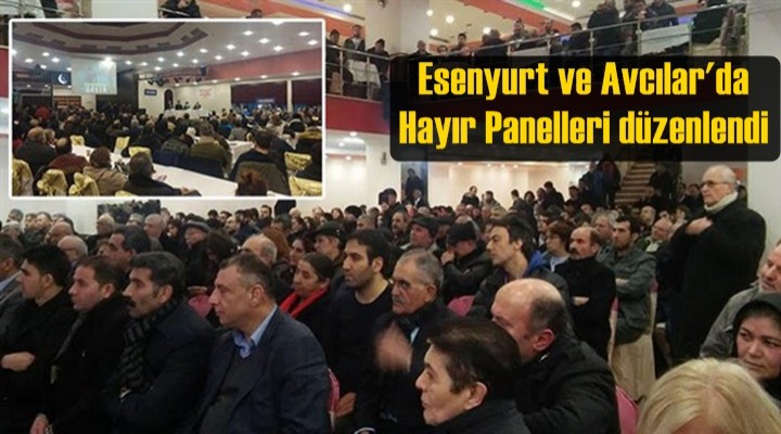 Esenyurt ve Avcılar'da Hayır Panelleri düzenlendi