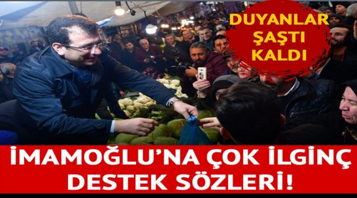Pazarda lahana satan İmamoğlu’na ilginç destek: 'Elimi bağlasalar ayağımla oy veririm'