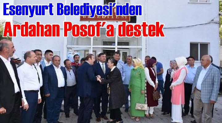 Esenyurt Belediyesi'nden Posof'a destek