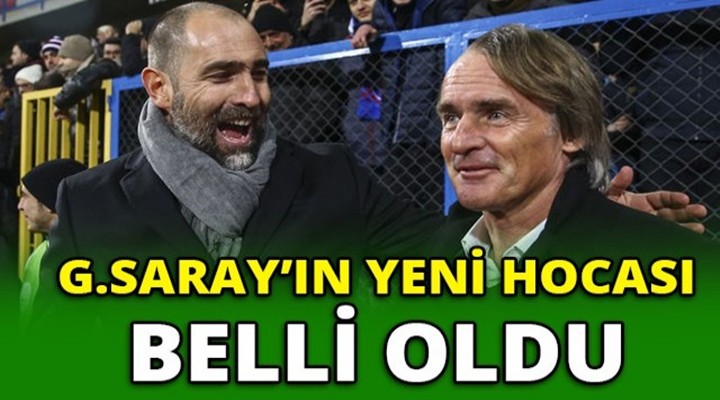 Galatasaray'ın yeni hocası belli oldu