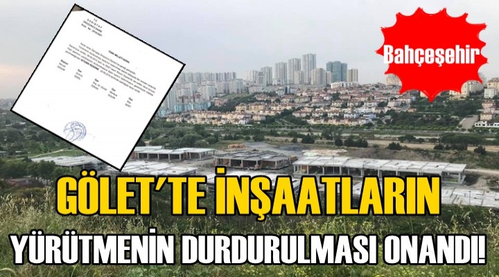 Bahçeşehir Göleti Katleden İnşaatlar Durduruldu..
