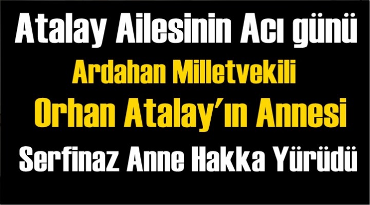 Atalay Ailesinin Acı günü