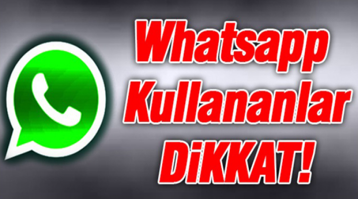 WhatsApp kullananlar Dikkat!