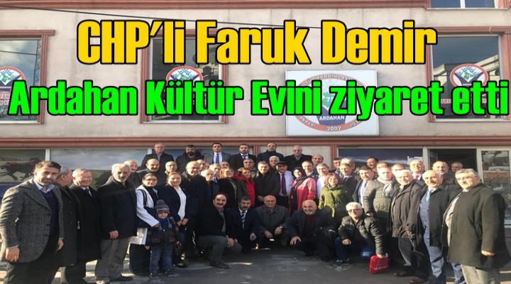 Faruk Demir,Ardahan Kültür Evini ziyaret etti