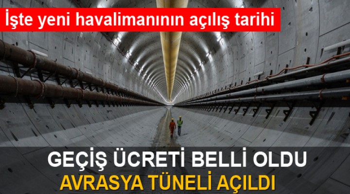 Avrasya Tüneli açıldı