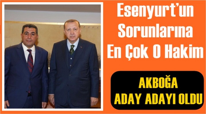Esenyurt’un sorunlarına en çok o hakim