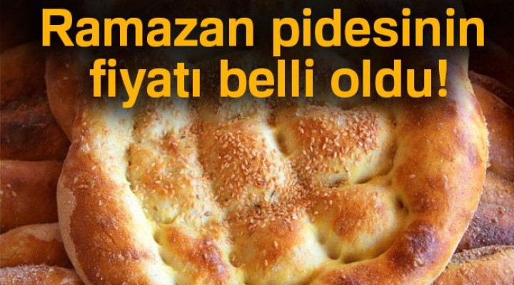Pidenin fiyatı belli oldu!