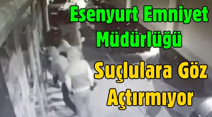 Esenyurt Emniyet Müdürlüğü Suçlulara Göz Açtırmıyor