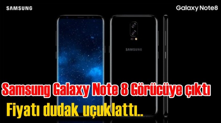İşte Samsung Galaxy Note 8