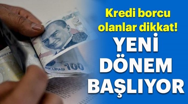 Kredi borcu olanlar dikkat!